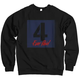 4 Ever Paid - Loyal Blue/ Habanero Red on Black Crewneck Sweatshirt