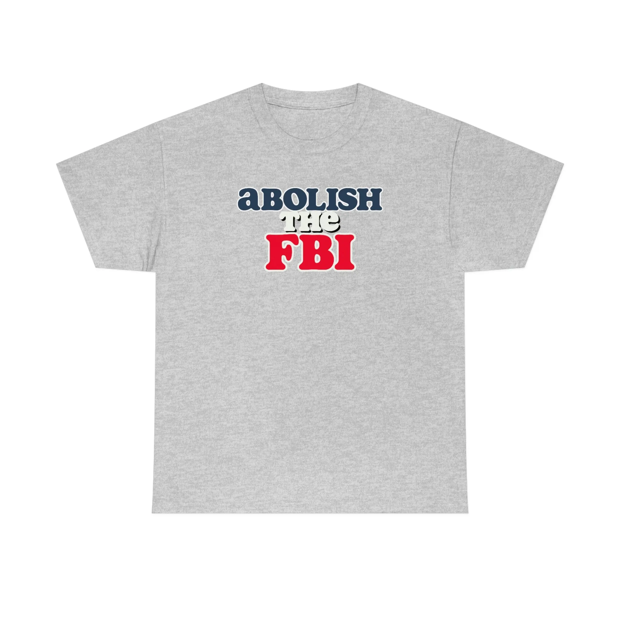 Abolish the FBI Tee