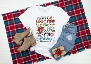 Let's Bake Stuff Drink Hot Cocoa and Watch Magical Christmas Movies Shirt Collection