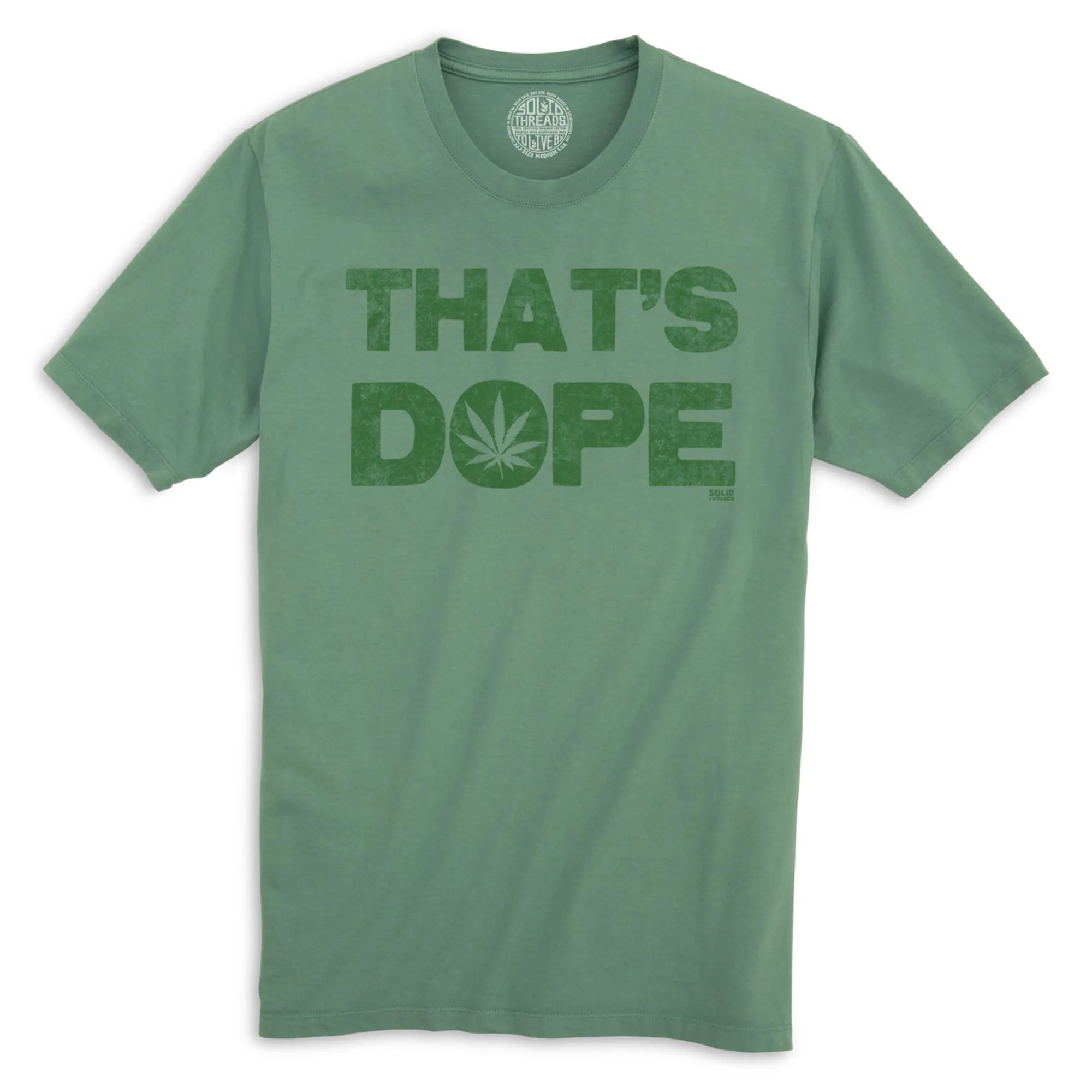 That's Dope Organic Cotton T-shirt