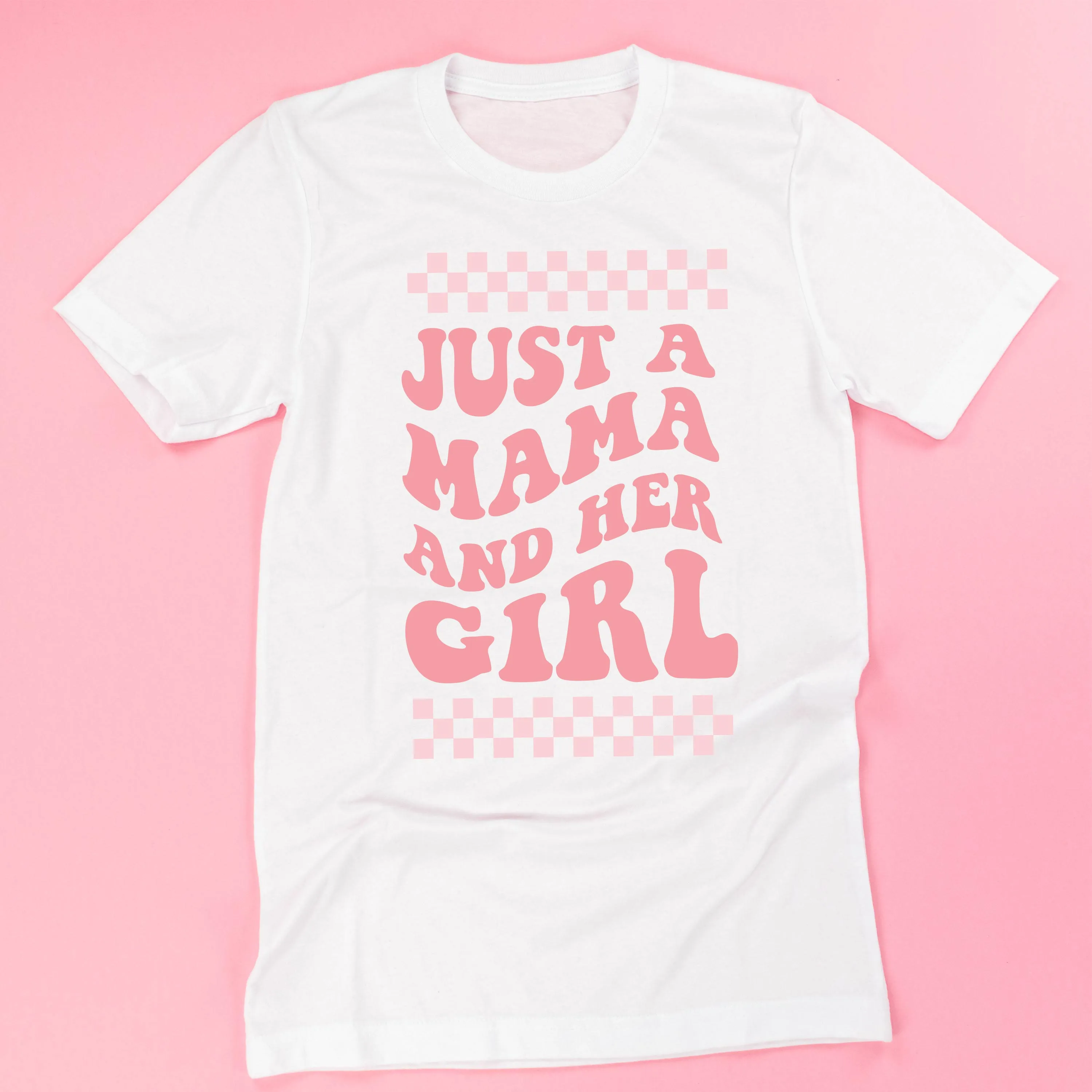 THE RETRO EDIT - Just a Mama and Her Girl (Singular) - Unisex Tee