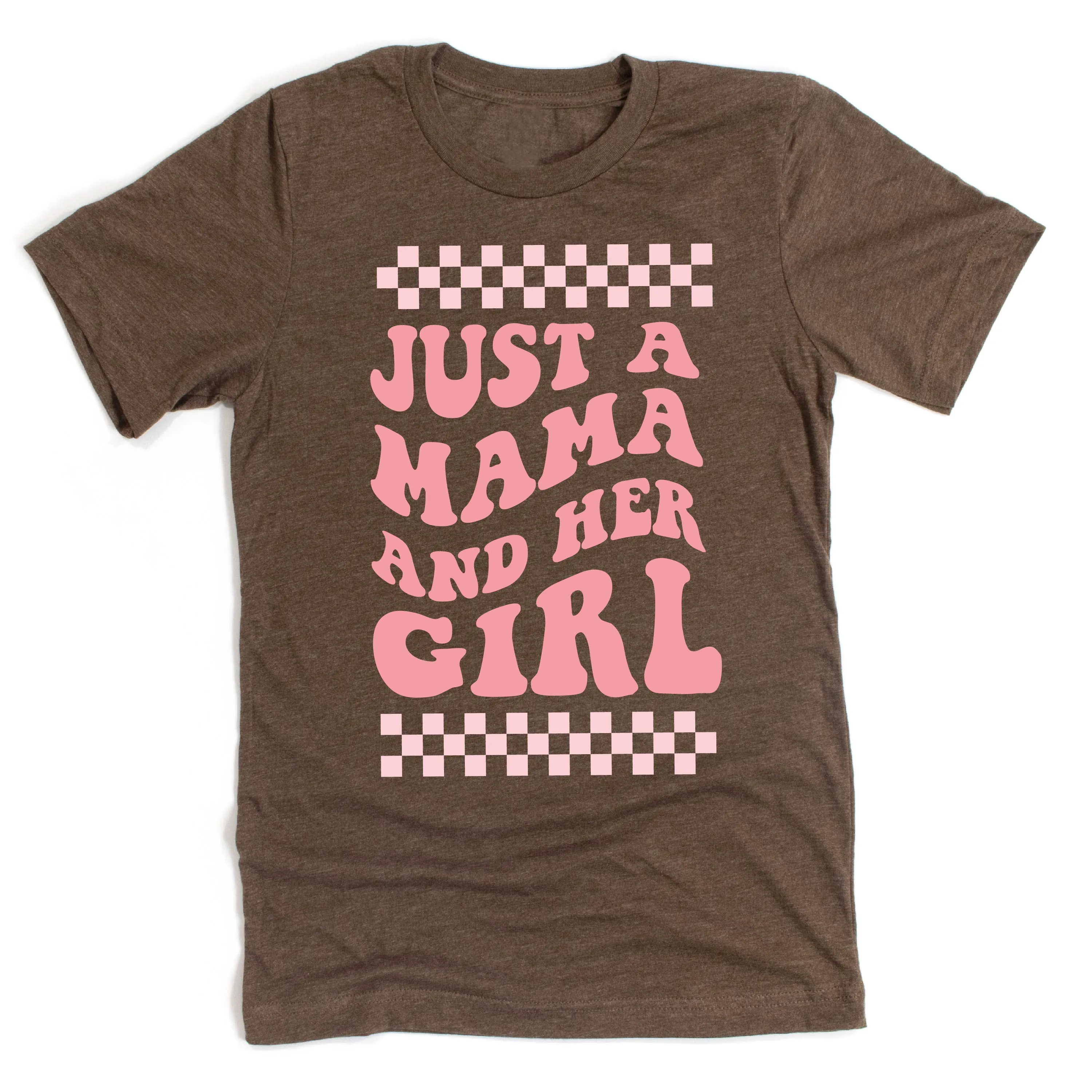 THE RETRO EDIT - Just a Mama and Her Girl (Singular) - Unisex Tee