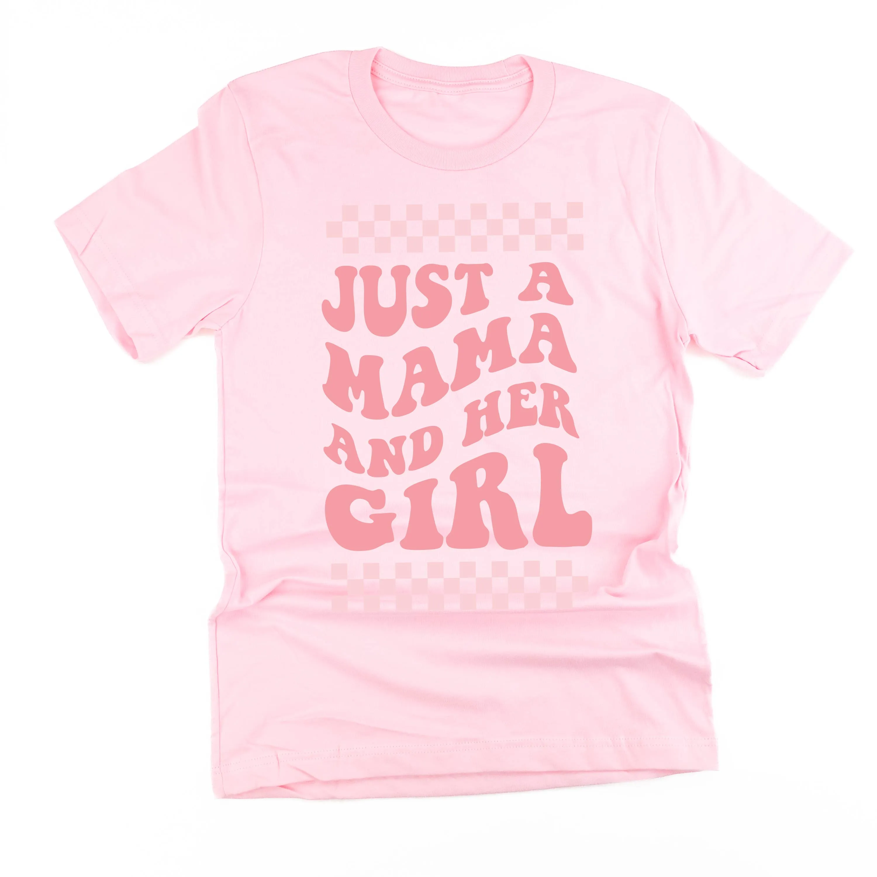 THE RETRO EDIT - Just a Mama and Her Girl (Singular) - Unisex Tee