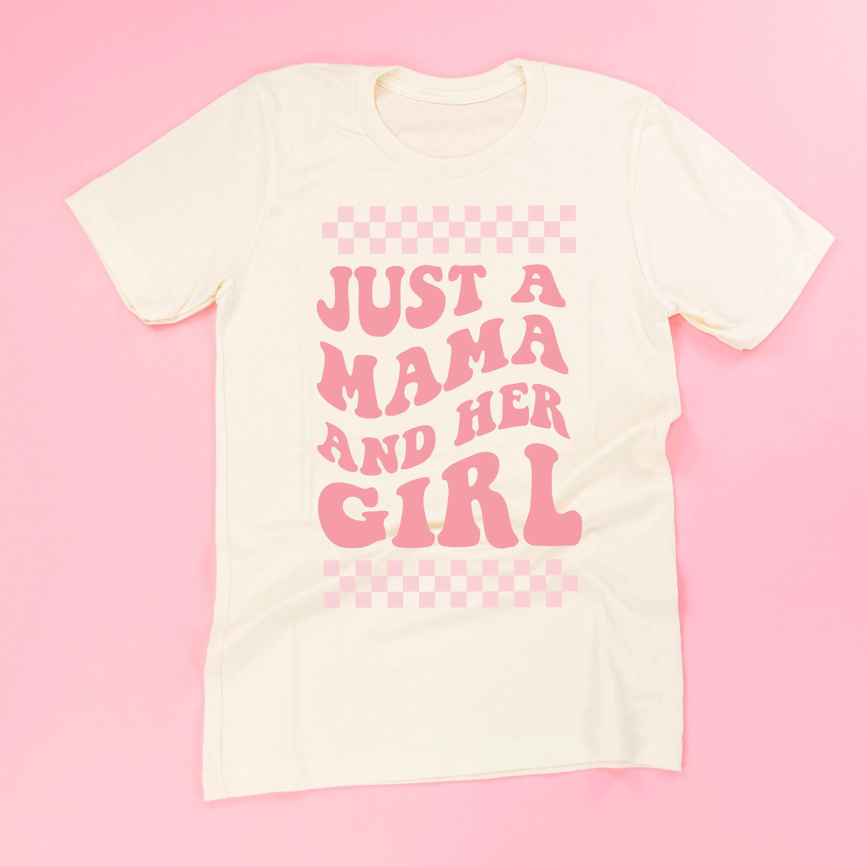 THE RETRO EDIT - Just a Mama and Her Girl (Singular) - Unisex Tee