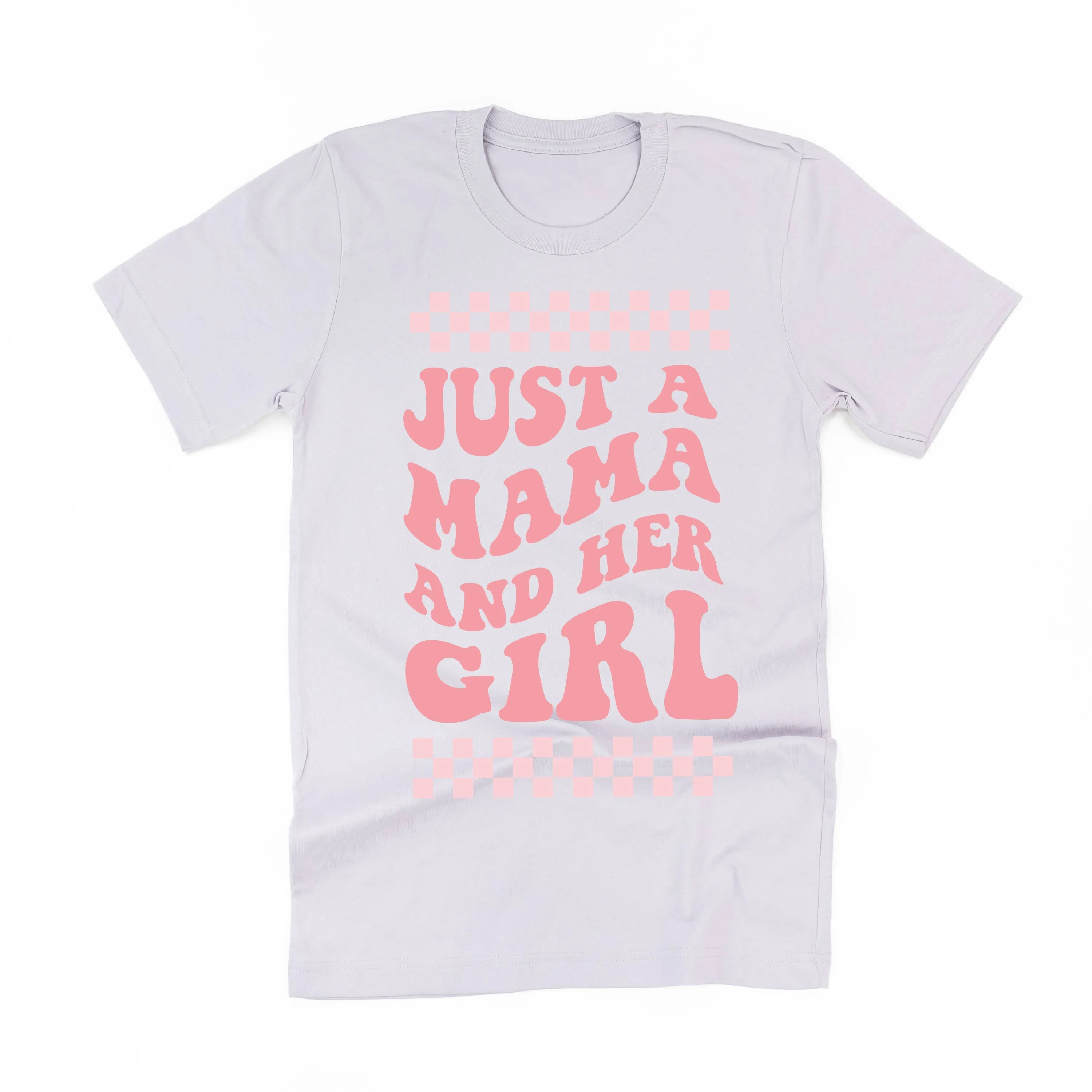 THE RETRO EDIT - Just a Mama and Her Girl (Singular) - Unisex Tee