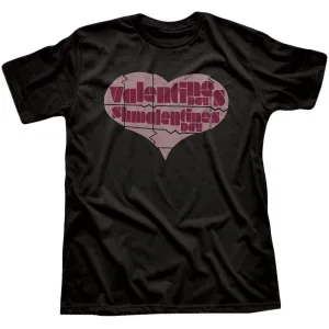 Valentine's Day, Shmalentine's Day T-shirt